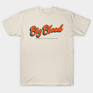 Big Blood T-Shirt